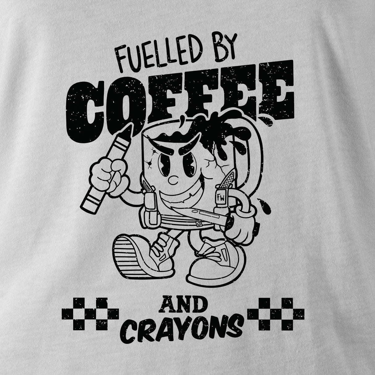 FUELLED BY COFFEE AND CRAYONS TAG & BACK