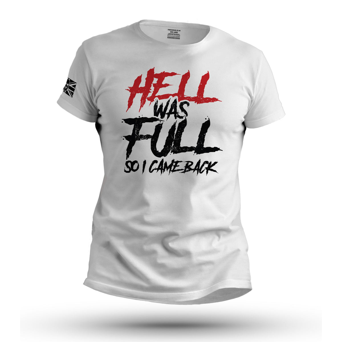 HELL WAS FULL SO I CAME BACK - Force Wear