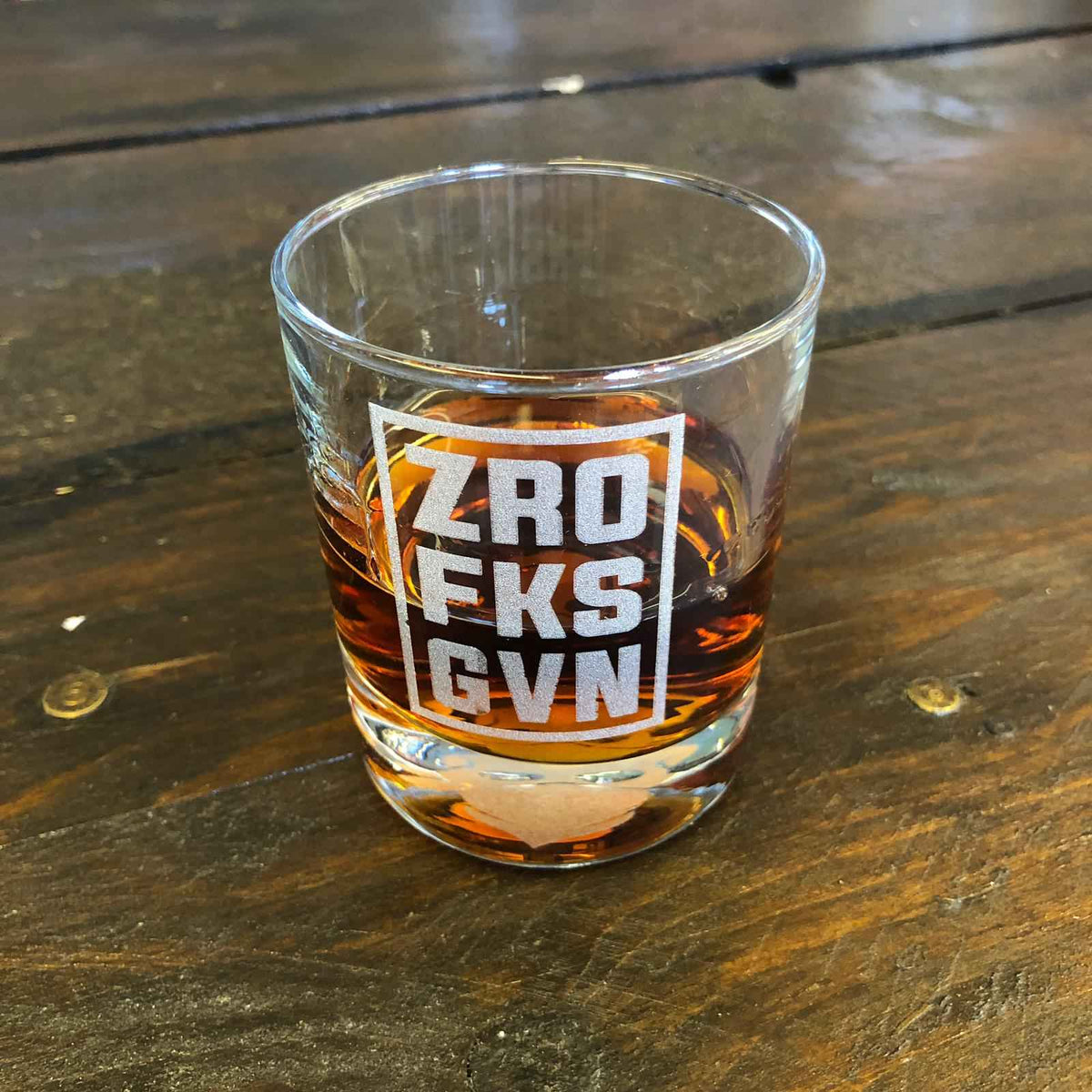 'ZRO FKS GVN' WHISKY GLASS
