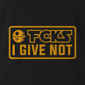 0 FKS I GIVE NOT