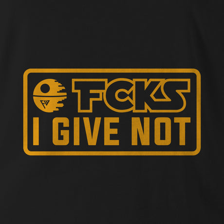 0 FKS I GIVE NOT