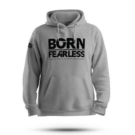 BORN FEARLESS HOODIE - Force Wear