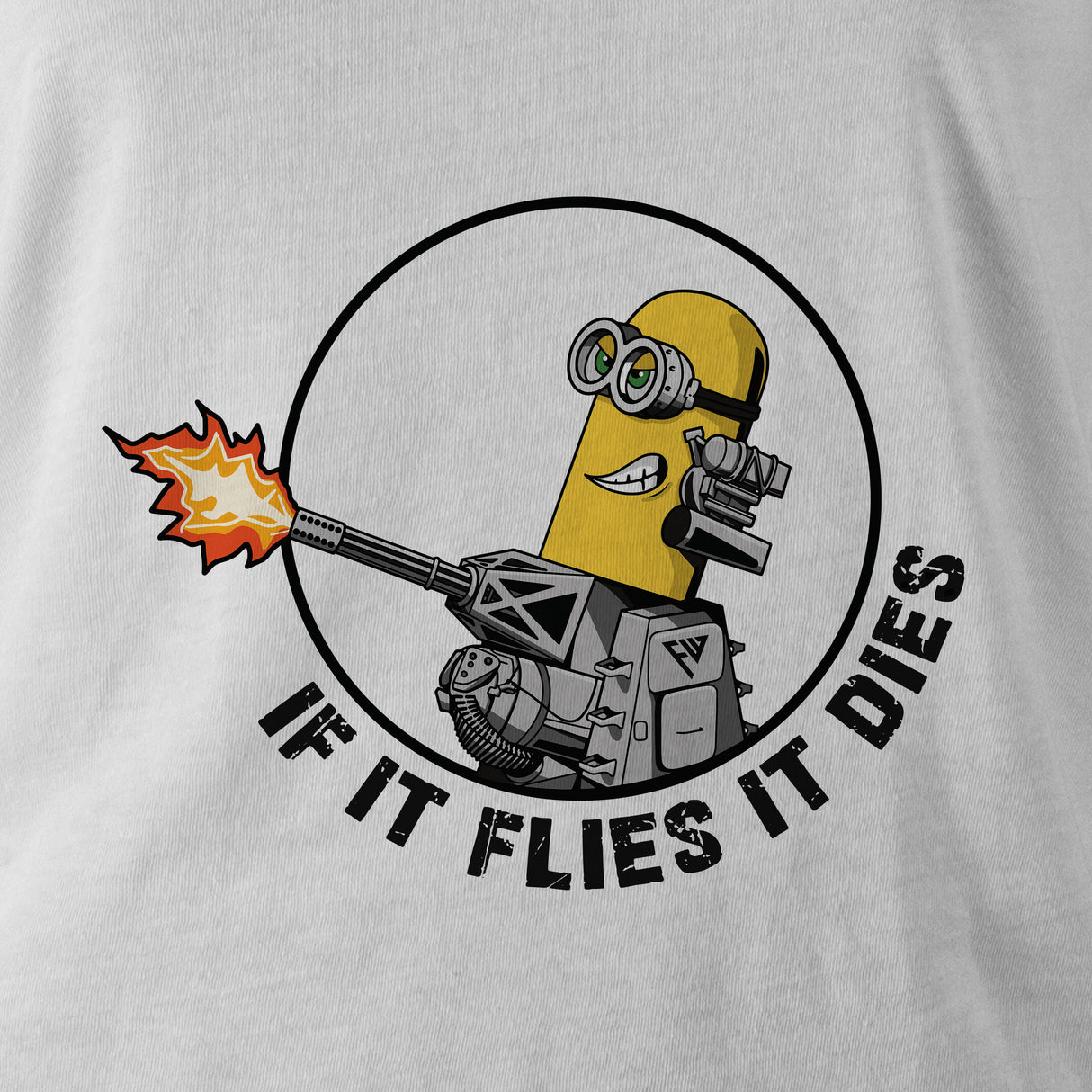 IF IT FLIES IT DIES