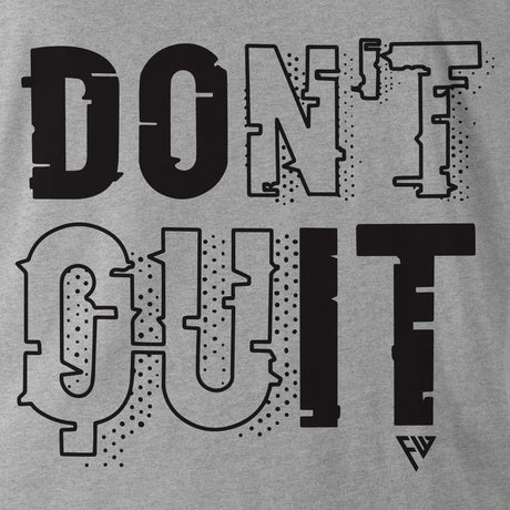 DON'T QUIT HOODIE