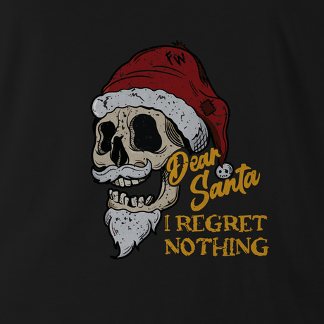 DEAR SANTA, I REGRET NOTHING! HOODIE