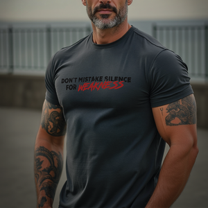 DON'T MISTAKE SILENCE