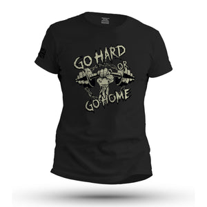 GO HARD OR GO HOME