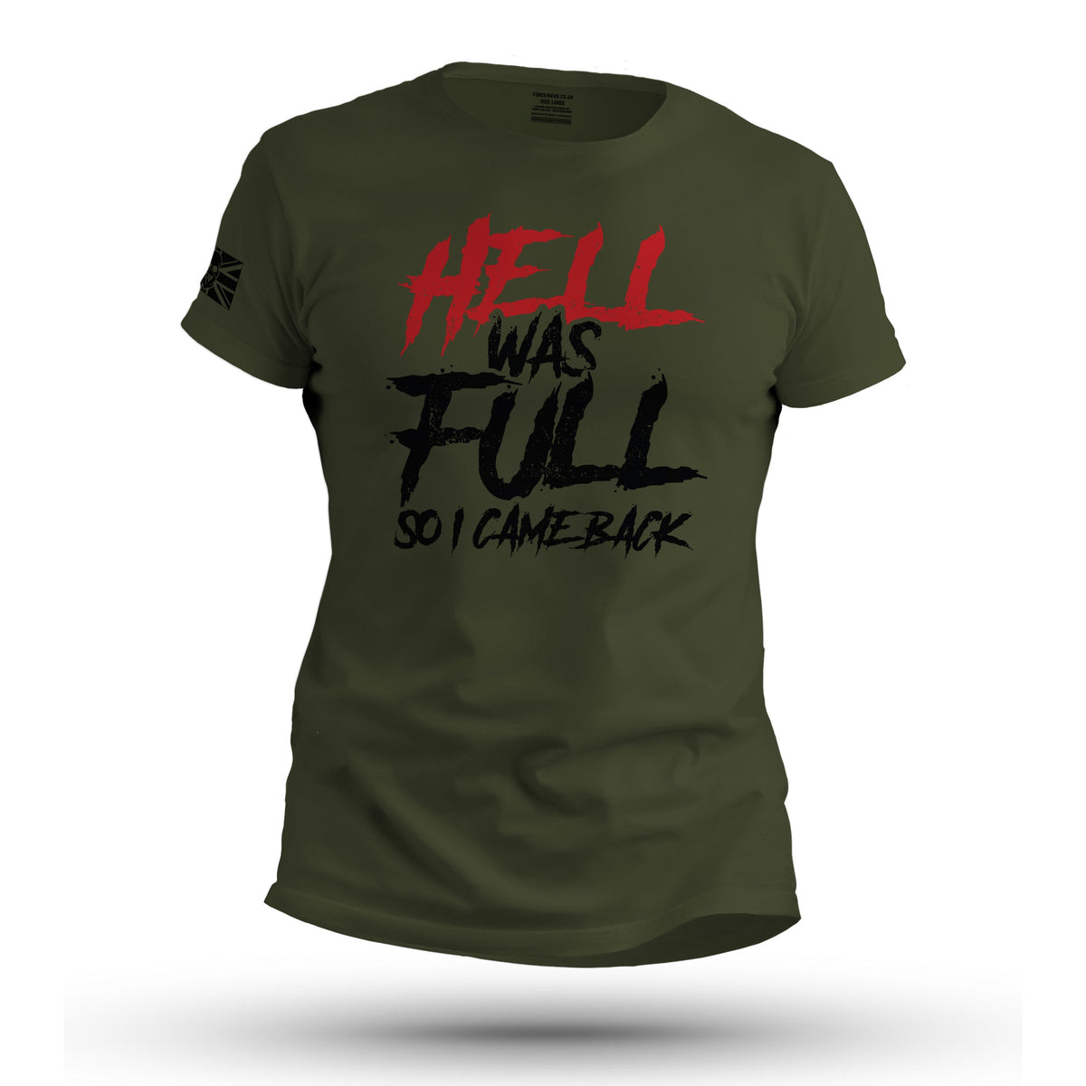 HELL WAS FULL SO I CAME BACK - Force Wear