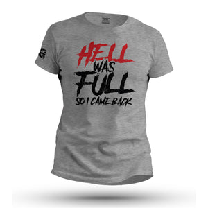 HELL WAS FULL SO I CAME BACK - Force Wear