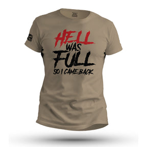 HELL WAS FULL SO I CAME BACK - Force Wear