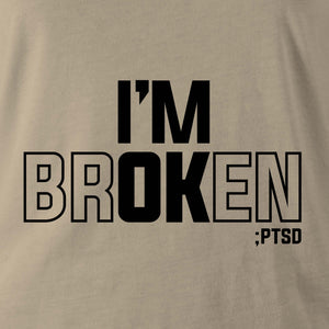 I'M BROKEN - Force Wear HQ