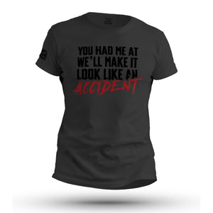 LOOK LIKE AN ACCIDENT