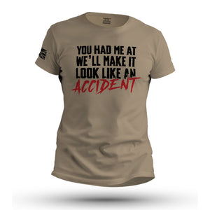 LOOK LIKE AN ACCIDENT