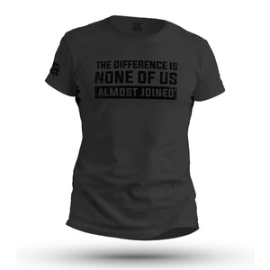 NONE OF US ALMOST JOINED
