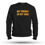 NOT FRIENDLY SWEAT