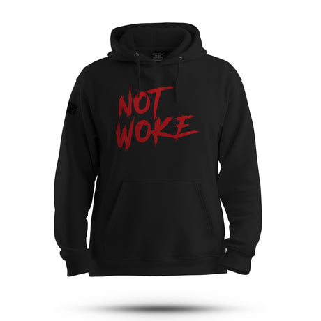 NOT WOKE HOODIE - Force Wear