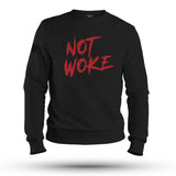 NOT WOKE SWEAT