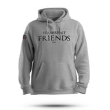 TO ABSENT FRIENDS HOODIE