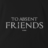 TO ABSENT FRIENDS WHT INK ED BLACK SWEAT