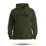VOLUNTOLD HOODIE