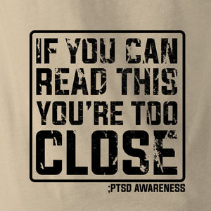YOU'RE TOO CLOSE - Force Wear HQ - T-SHIRTS