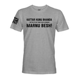 KATTAR HUNU BHANDA MARNU BESH! (BRIGADE OF GURKHAS) - Force Wear HQ - T-SHIRTS