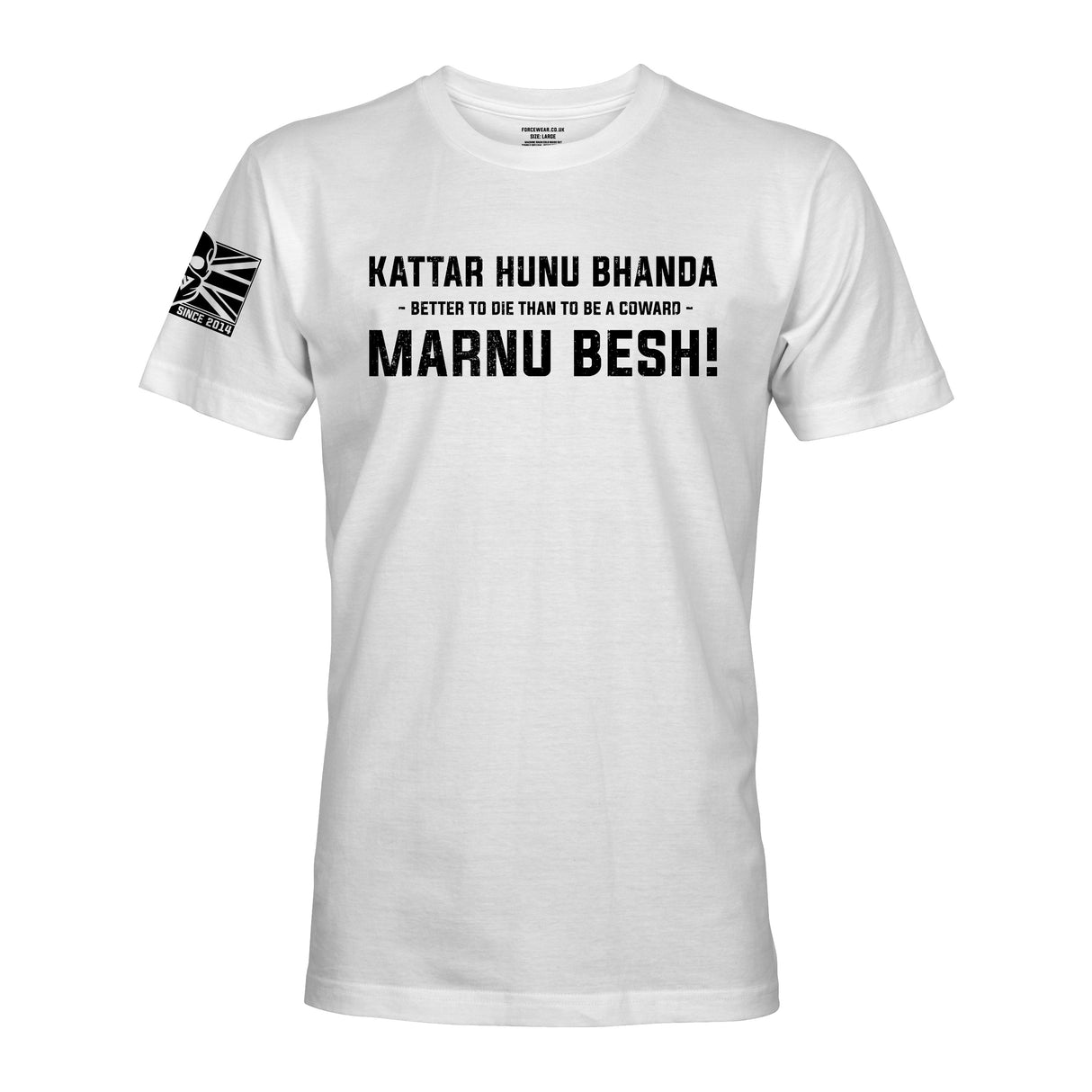 KATTAR HUNU BHANDA MARNU BESH! (BRIGADE OF GURKHAS) - Force Wear HQ - T-SHIRTS