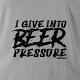 BEER PRESSURE - Force Wear HQ - T-SHIRTS