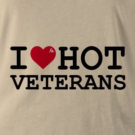 I LOVE HOT VETERANS - Force Wear HQ - T-SHIRTS