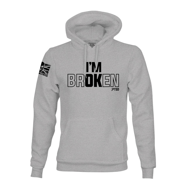 I'M BROKEN HOODIE - Force Wear HQ - HOODIES