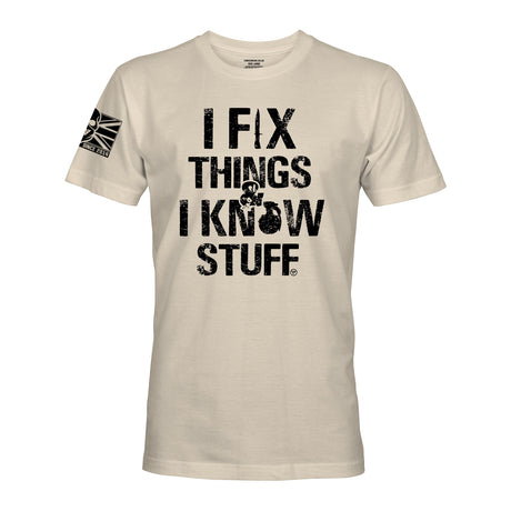 I FIX THINGS - Force Wear HQ - T-SHIRTS