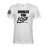 SNOOZE YOU LOSE! - Force Wear HQ - T-SHIRTS