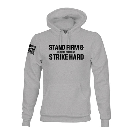 STAND FIRM AND STRIKE HARD (MERCIAN REGIMENT) HOODIE - Force Wear HQ - HOODIES