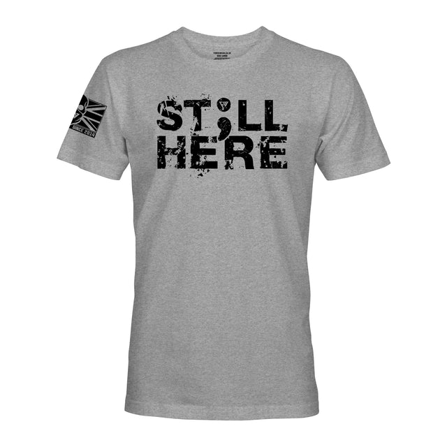 STILL HERE - Force Wear HQ - T-SHIRTS